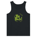 Be Bold Unisex Black Tank Top