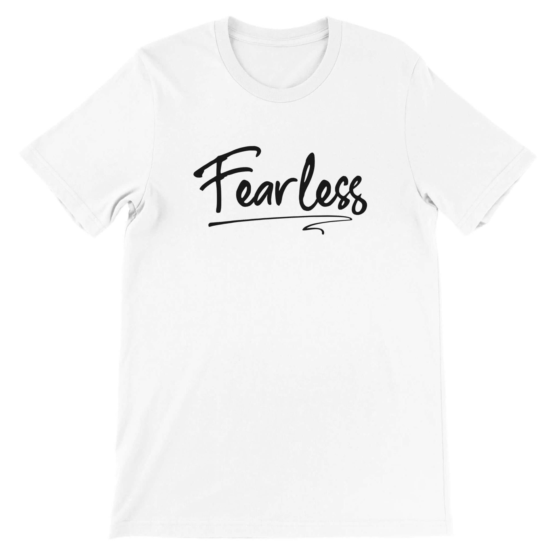 Fearless Women's White T-shirt